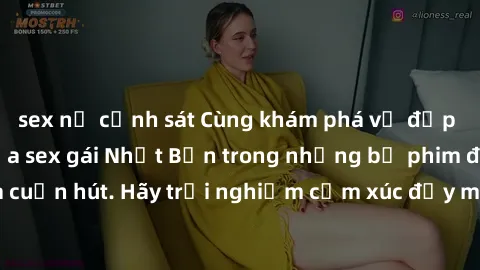 sex nữ cảnh sát Cùng khám phá vẻ đẹp và sức gợi cảm của sex gái Nhật Bản trong những bộ phim đầy nghệ thuật và cuốn hút. Hãy trải nghiệm cảm xúc đầy mới mẻ và sống động từ những cảnh quay tinh tế và q
