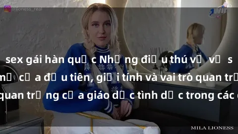 sex gái hàn quốc Những điều thú vị về sex ở Bắc Âu: Sự mở cửa đầu tiên, giới tính và vai trò quan trọng của giáo dục tình dục trong các quốc gia này.